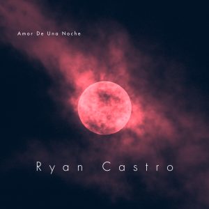 Ryan Castro – Amor De Una Noche
